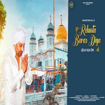 download Rehmta-Baras-Diya-(Raja-Sahib) Nachattar Gill mp3